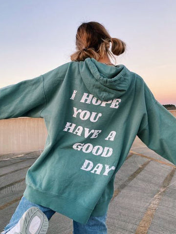 I Hope You Have A Good Day Printed Women's Casual Sweatshirt