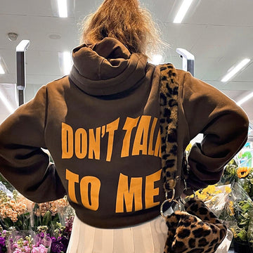 Don't Talk To Me" Letter Printing Hooded Sweatshirt