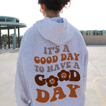 It's A Good Day To Have Good Day Print Women's Casual Hoodie