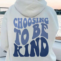 Choosing To Be Kind Printed Women's Casual Sweatshirt